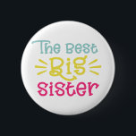 Colourful The Best Big Sister Cute Hand Lettered 2 Inch Round Button<br><div class="desc">Cute and colourful button featuring white hand-lettered typography "The best big sister". The perfect gift for big sisters. This design is available in a variety of items.</div>