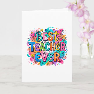 Colourful The Best Teacher Card