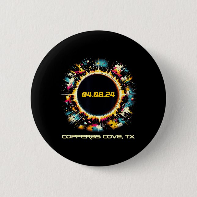 Colourful Total Solar Eclipse Copperas Cove Texas 2 Inch Round Button (Front)