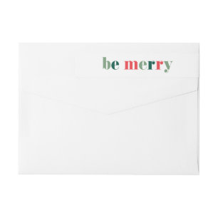 Colourful Type Be Merry Holiday Return Address Wrap Around Label