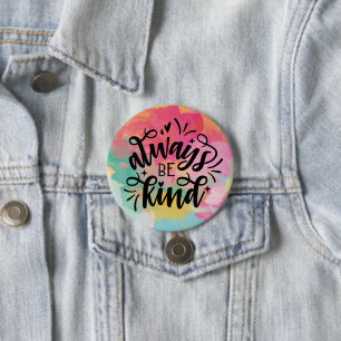 Colourful Watercolor/Always Be Kind 3 Inch Round Button