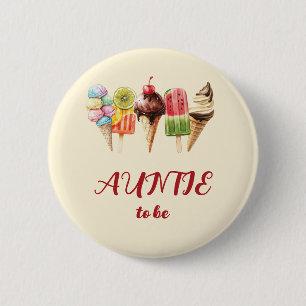 Colourful Watercolor Ice Cream Sweet Auntie-to-be 2 Inch Round Button