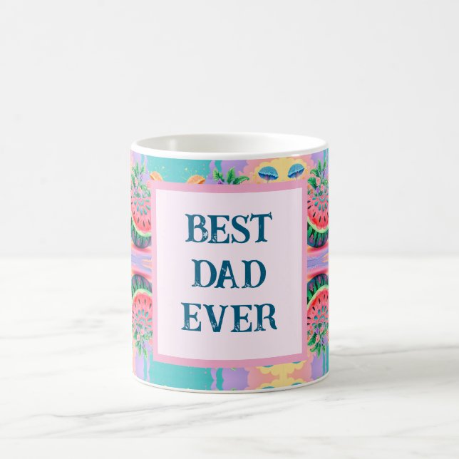 Colourful watermelon with Best Dad Ever Coffee Mug (Center)