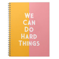 Colourful We Can Do Hard Things Notebook