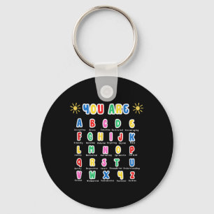 Colourful You Are Letters Alphabet Learn Abcs Teac Keychain