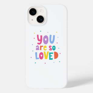 Colourful You Are So Loved Case-Mate iPhone 14 Case