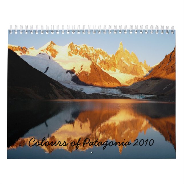 Colours of Patagonia 2010 Calendar (Cover)