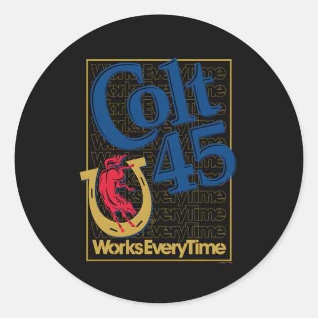 Colt 45 Works Every Time Classic Round Sticker (Front)