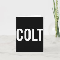 Colt - Cool New Funny Name Fan Gift Tee