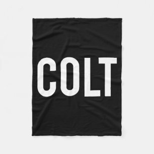 Colt - Cool New Funny Name Fan Gift Tee  Fleece Blanket