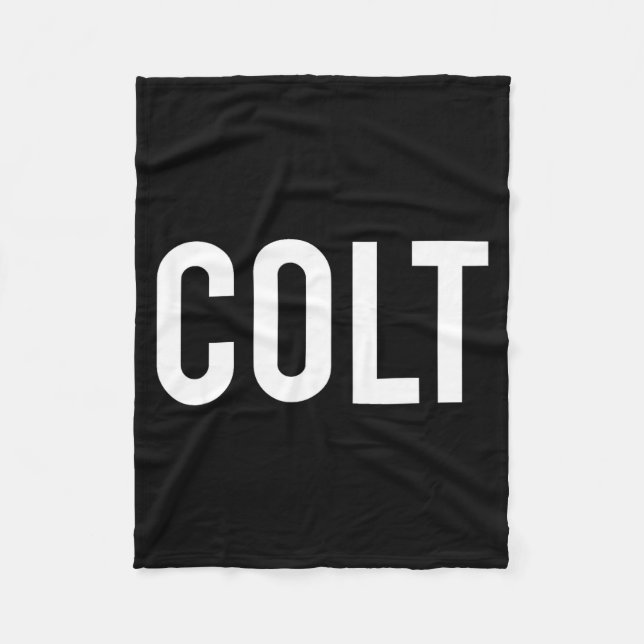 Colt - Cool New Funny Name Fan Gift Tee  Fleece Blanket (Front)