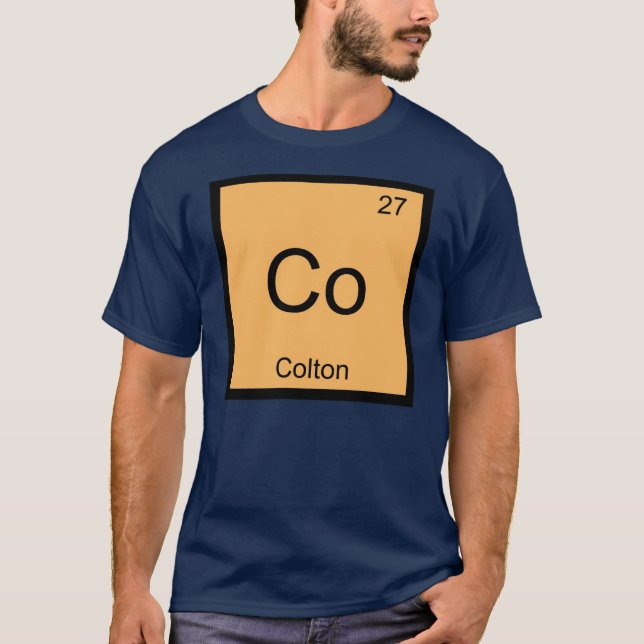 Colton Name Chemistry Element Periodic Table T-Shirt (Front)