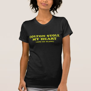 Colton Stole My Heart... T-Shirt