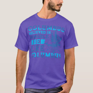Columbus Believe 1942 American Italian Christopher T-Shirt
