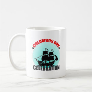 Columbus Day Celebration: Explore, Discover Coffee Mug