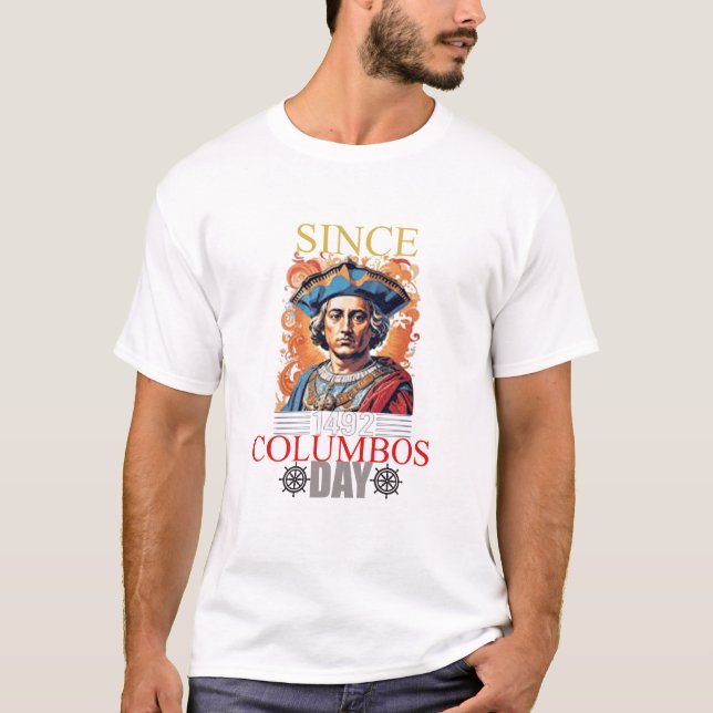 Columbus Day Celebration: Explore, Discover T-Shirt (Front)