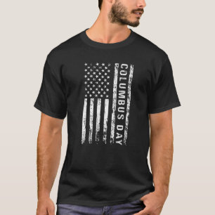 Columbus Day Discovery of America Usa flag White   T-Shirt