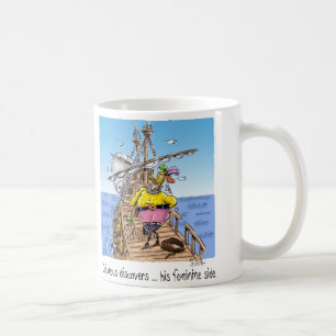 "Columbus discovers ... his feminine side" Coffee Mug