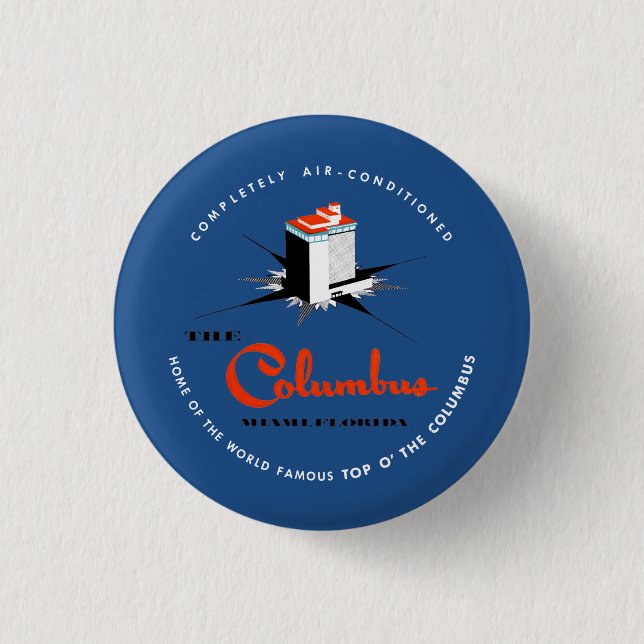 Columbus Hotel Miami Florida 1 Inch Round Button (Front)