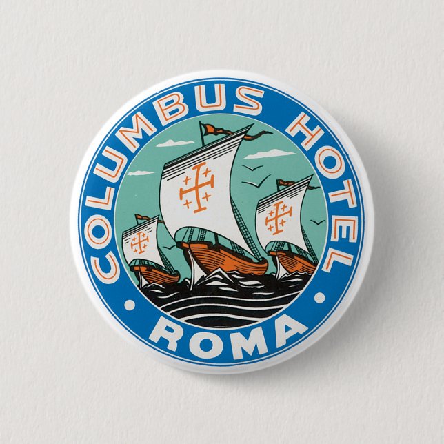 Columbus Hotel, Roma 2 Inch Round Button (Front)