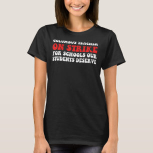 columbus ohio school teachers strike columbus teac T-Shirt