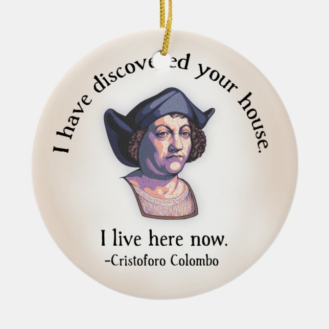 Columbus Your House Ceramic Ornament (Front)