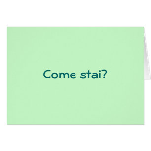 COMA STAI ? VENEZ VANNO LE COSE ? COMMENT R U ITAL