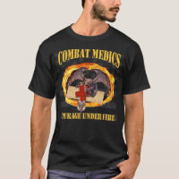Combat Medics Courage Under Fire Dragon T-Shirt