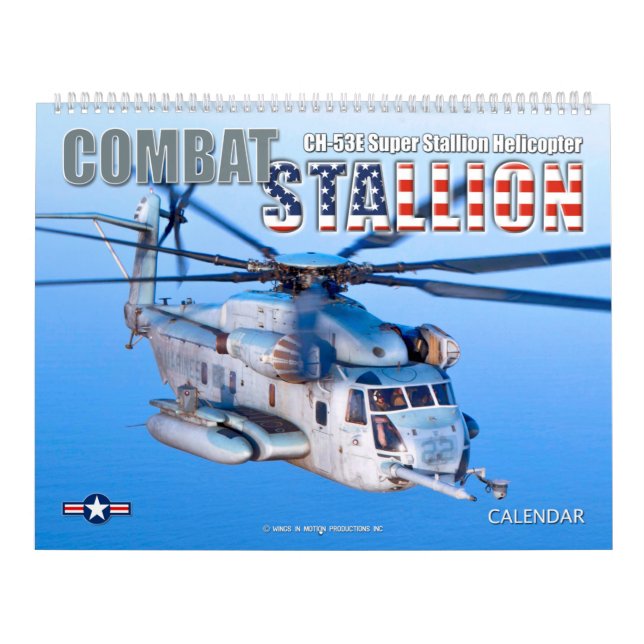 COMBAT STALLION - CH-53E Super Stallion Calendar (Cover)