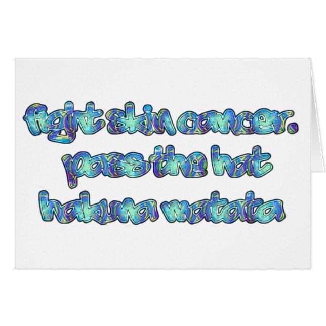 COMBATTRE LE CANCER DE LA PEAU Hakuna Matata Passe (Devant horizontal)