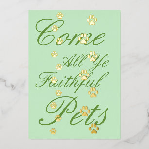 "Come All Ye Faithful Pets" Paw Prints Christmas Foil Holiday Card