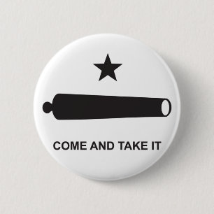 Come And Take It 2 Inch Round Button