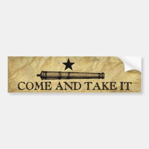 Come and Take It Bumper Sticker