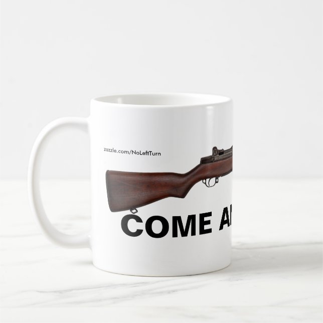 Come And Take It Coffee Mug (Left)