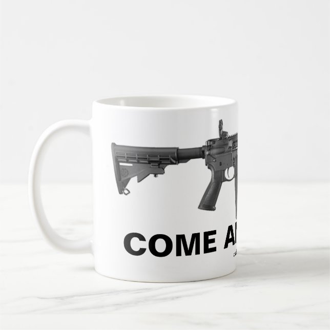 Come And Take It Coffee Mug (Left)