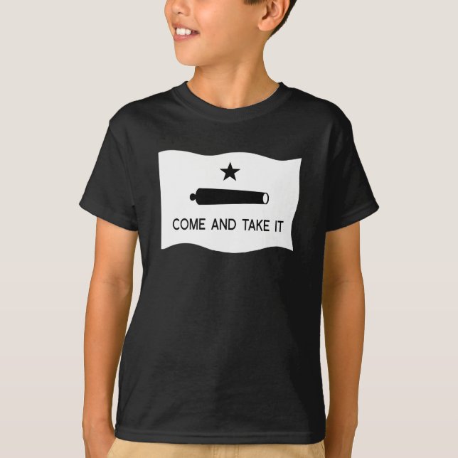 Come and Take It Flag ~ Texas T-Shirt (Front)