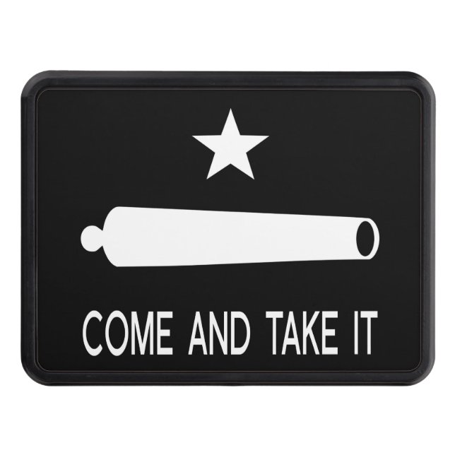 Come and Take It Flag ~ Texas Trailer Hitch Cover (Front)