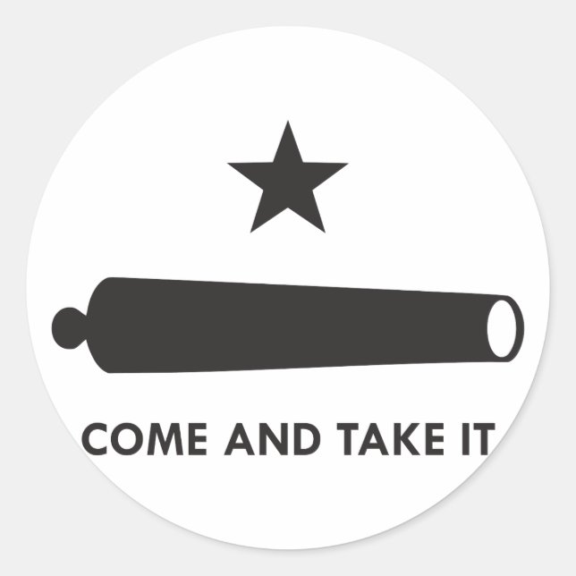 Come and take it! (Original) Classic Round Sticker (Front)