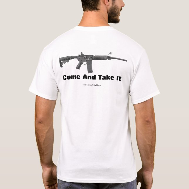 Come and Take It T-Shirt (Back)