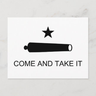 Come And Take It Texas Flag Postcard