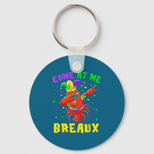 Come At Me Breaux Crawfish Beads Funny Mardi Gras  Keychain