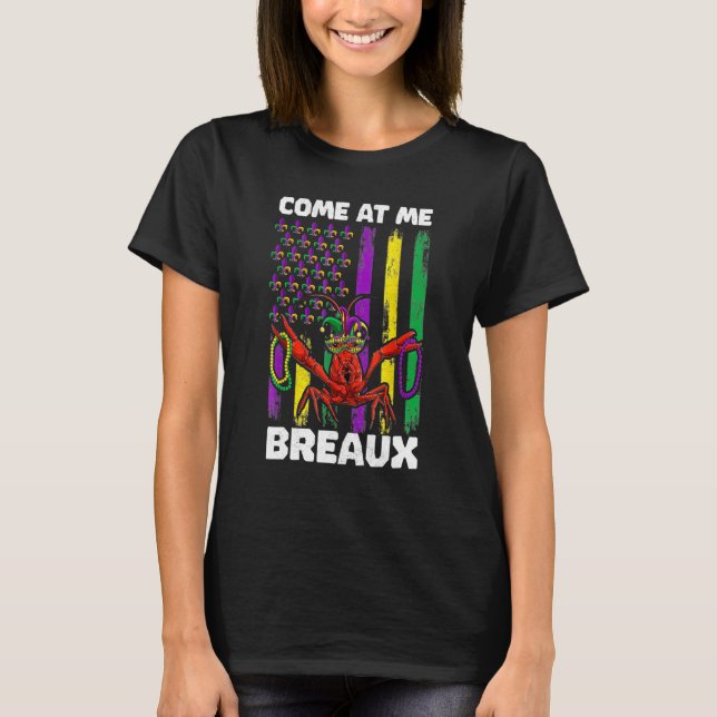 Come At Me Breaux Crawfish Mardi Gras Shirt, Kid M T-Shirt (Front)