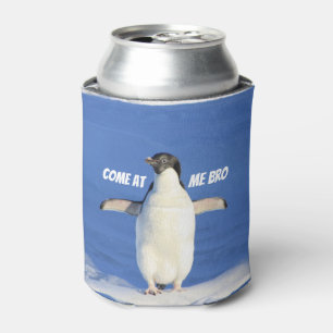 Come at Me Bro Meme Penguin Can Cooler