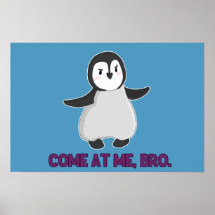 Come At Me, Bro Penguin poster