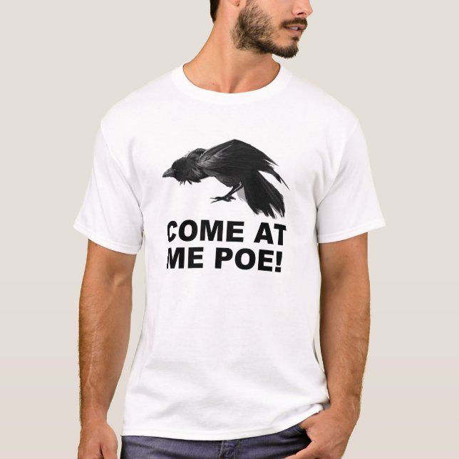 Come At Me Poe Funny T-shirt (Front)