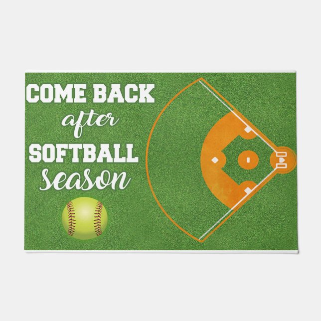 Come Back After Soflball Season Doormat (Front)