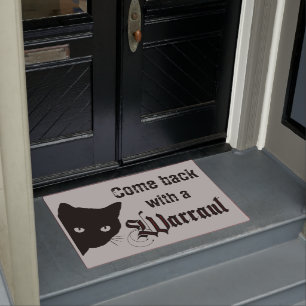 Come Back With a Warrant Door Mat