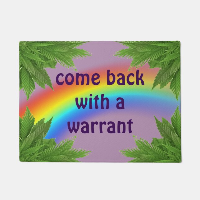 come back with a warrant doormat (Front)