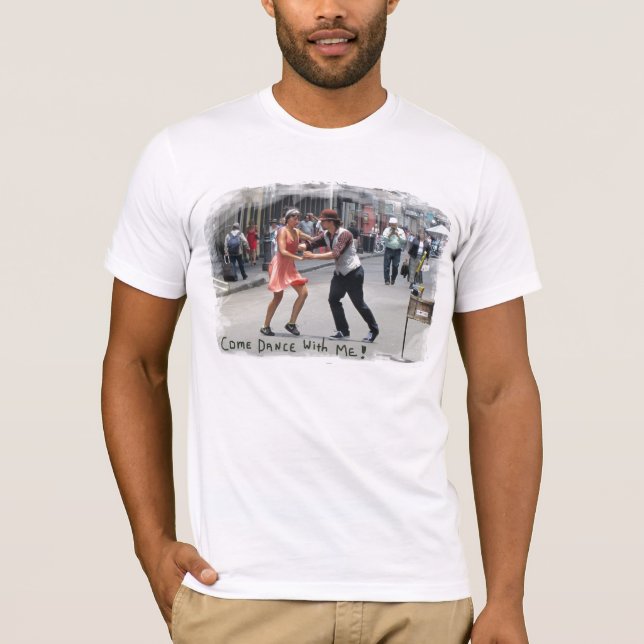 Come Dance With Me! T-Shirt (Front)