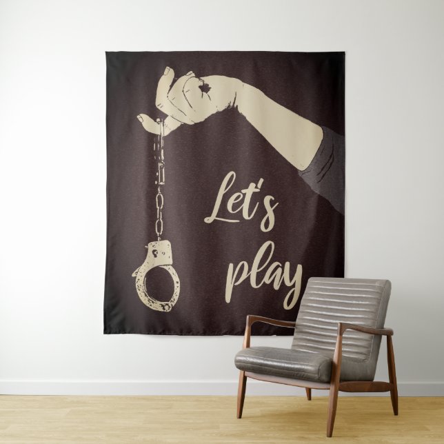 Come dear, let's play. In Naughty, sexy, dirty way Tapestry (In Situ)
